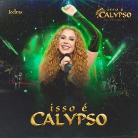 Isso É Calypso (Ao Vivo) - 2022 • Single/EP