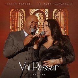 Vai Passar (part. Gerson Rufino) - 2024 • Single/EP