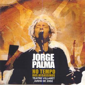 No Tempo Dos Assassinos (Live) - 2002 • Álbum