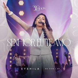 Senhor, Eu Te Amo (Ao Vivo) - 2025 • Sencillo/EP