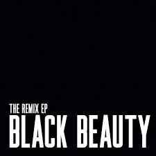 Black Beauty (The Remix EP) - 2014 • Sencillo/EP