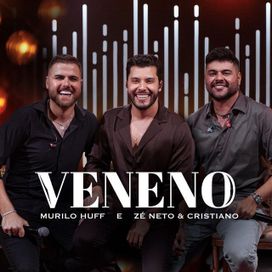Veneno (part. Murilo Huff) (Ao Vivo) - 2025 • Single/EP