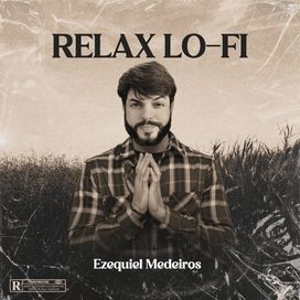 Relax Lo-Fi - Ezequiel Medeiros