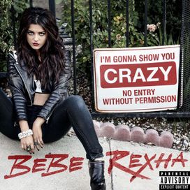 I'm Gonna Show You Crazy - 2014 • Sencillo/EP