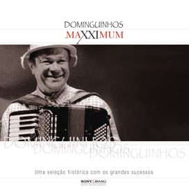 Maxximum: Dominguinhos - 2005 • Coletânea