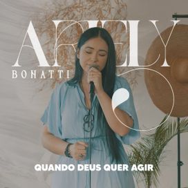 Quando Deus Quer Agir - 2022 • Single/EP