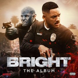 World Gone Mad (From Bright: The Album) - 2017 • Sencillo/EP