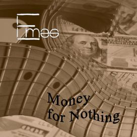 Money For Nothing - 2019 • Sencillo/EP