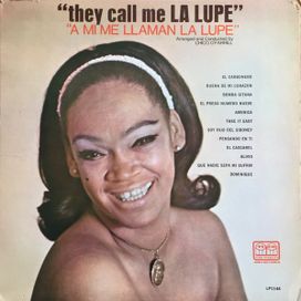 They Call Me La Lupe "A Mi Me Llaman La Lupe" - 1966 • Álbum