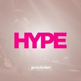 Hype (Ao Vivo) - 2017 • Sencillo/EP
