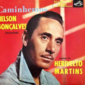 Caminhemos (Nelson Gonçalves Interpretando Músicas de Herivelto Martins) - 1957 • Álbum