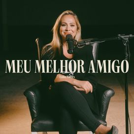 Meu Melhor Amigo - 2024 • Single/EP