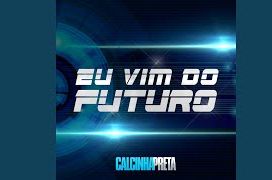 Eu Vim do Futuro - 2017 • Sencillo/EP