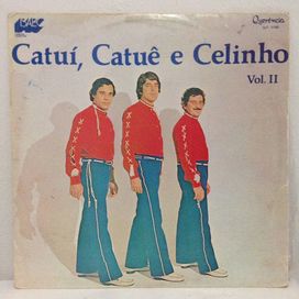 Catuí, Catuê e Celinho - Vol. II - 1979 • Álbum