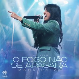 O Fogo Não Se Apagará  - 2025 • Single/EP