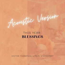 This Year (Blessings) (Acoustic Remix) - 2023 • Sencillo/EP