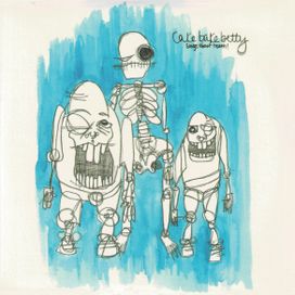 Songs About Teeth! - 2006 • Álbum