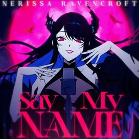 Say My Name - 2024 • Sencillo/EP