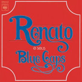 Renato e Seus Blue Caps (1973) - 1973 • Álbum