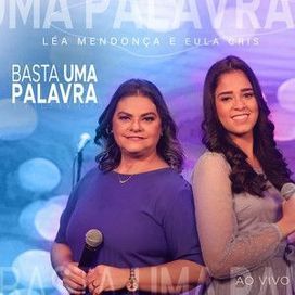 Basta Uma Palavra - 2023 • Sencillo/EP