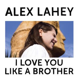 I Love You Like a Brother - 2017 • Álbum