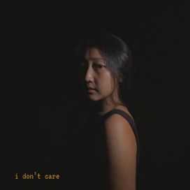 I Don't Care - Katherine Li