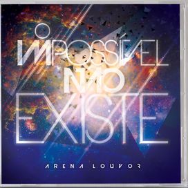 O Impossível Não Existe - 2014 • Álbum