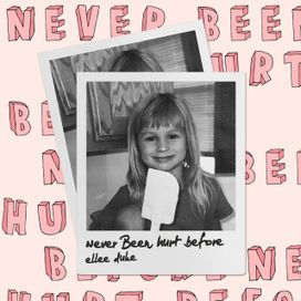 Never Been Hurt Before - 2019 • Sencillo/EP