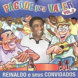 PAGODE PRA VALER - VOL. 2 - Reinaldo e Seus Convidados - 2000 • Álbum