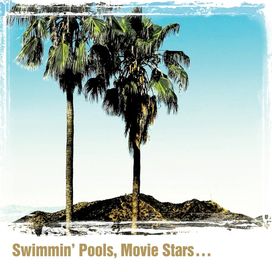 Swimmin' Pools, Movie Stars... - 2016 • Álbum