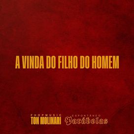 Espontâneos Parábolas - a Vinda do Filho do Homem - 2020 • Sencillo/EP