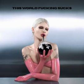 This World Fucking Sucks - 2024 • Álbum