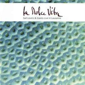 La Dolce Vita (Live In Lausanne) - 1999 • Álbum