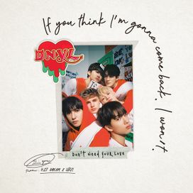Don't Need Your Love - 2019 • Sencillo/EP