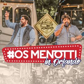 Os Menotti In Orlando (Ao Vivo) - 2019 • Álbum
