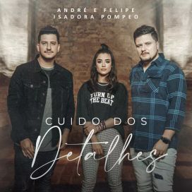 Cuido dos Detalhes (part. Isadora Pompeo) - 2022 • Single/EP