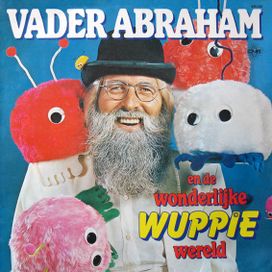 Vader Abraham En De Wonderlijke Wuppie Wereld - 1981 • Álbum