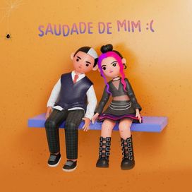 SAUDADE DE MIM :( (part. Number Teddie) - 2022 • Single/EP