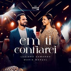 Em Ti Confiarei (part. Luciano) - 2025 • Sencillo/EP