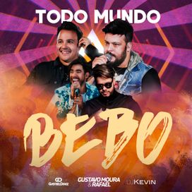 Todo Mundo Bebo (part. Gustavo Moura e Rafael e DJ Kevin) - 2018 • Single/EP