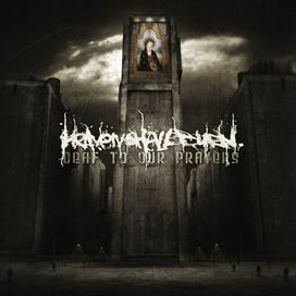 Deaf To Our Prayers - 2006 • Álbum