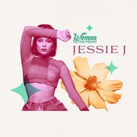 Women To The Front: Jessie J - 2021 • Coletânea