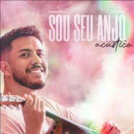Sou Seu Anjo (Acústico) - 2023 • Single/EP
