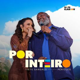 Por Inteiro (part. Péricles) (Ao Vivo) - 2025 • Single/EP
