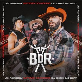 Batidão do Rodeio - Us Agroboy