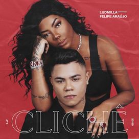 Clichê (part. Felipe Araújo) - 2018 • Single/EP