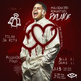 Maloqueiro Romântico (Deluxe) - 2023 • Álbum