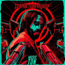 Contra Todo Mundo (John Wick) - 2024 • Single/EP