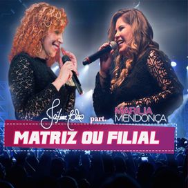 Matriz ou Filial (part. Fátima Leão) - 2017 • Single/EP