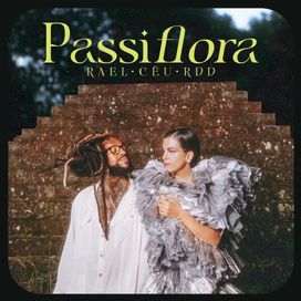 Passiflora (part. Céu, RDD e Ailton Krenak) - 2021 • Single/EP